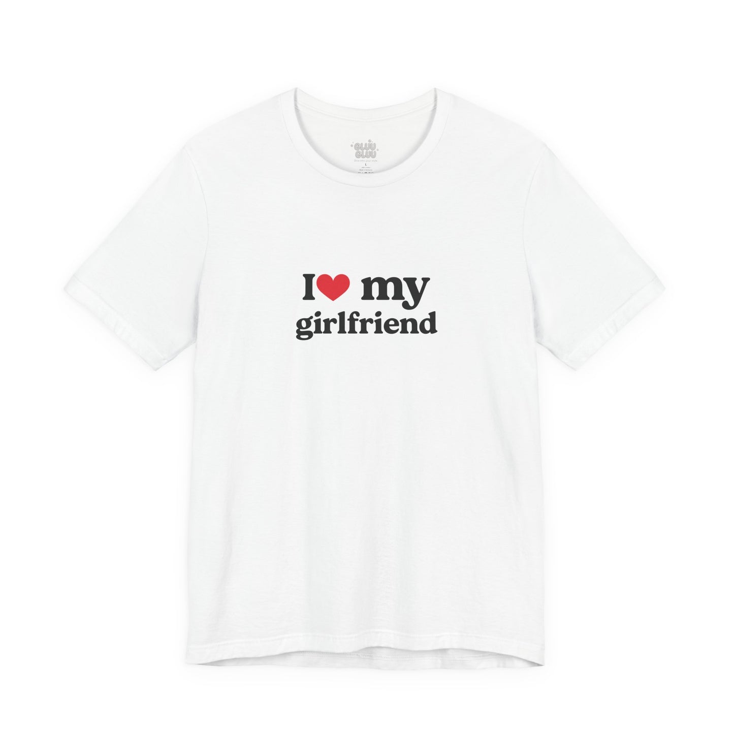 Camiseta I Love my girlfiend, Camiseta Unisex, Camiseta grafica I Love