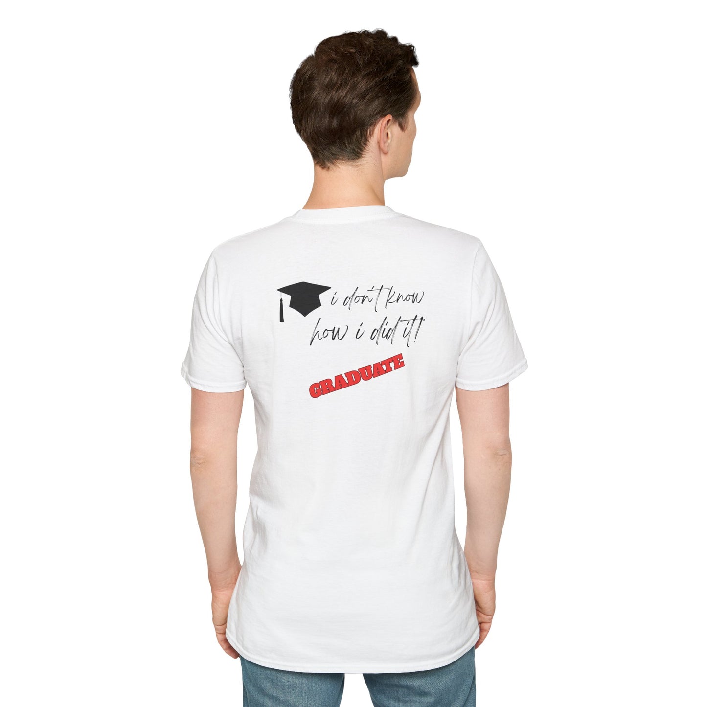 Camiseta I Don't Know, Camiseta Divertida de Graduación, Camiseta de Último Año Escolar