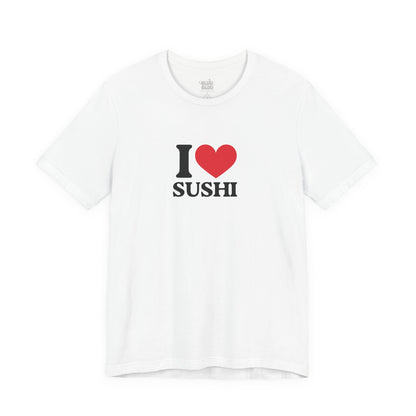 Camiseta I Love Sushi, Camiseta Unisex, Camiseta grafica I Love
