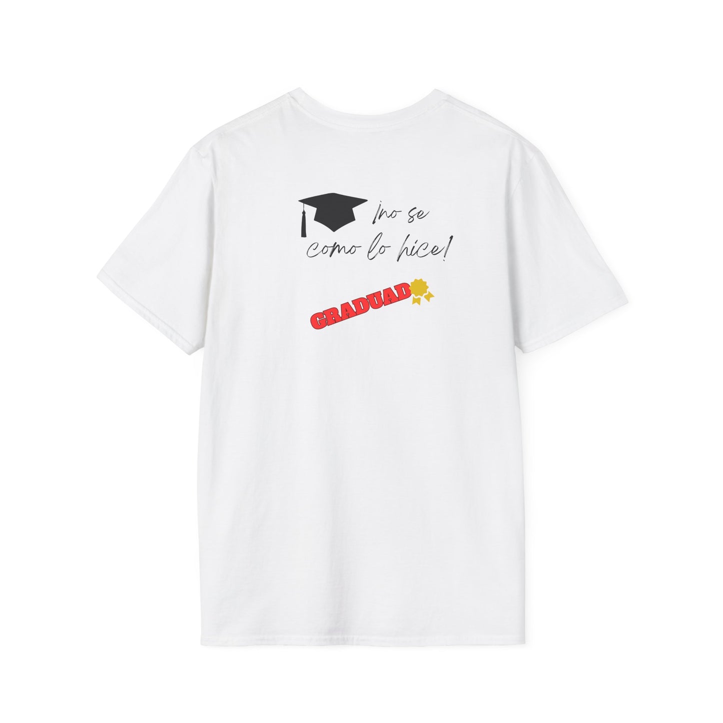 Camiseta No se como lo hice, Camiseta Divertida de Graduación, Camiseta Último Año Escolar, Camiseta de Graduación