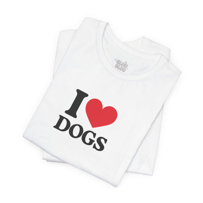 Camiseta I Love Dogs, Camiseta Unisex, Camiseta grafica I Love