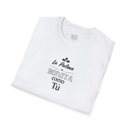Camiseta La Palma bonita como tú, Camiseta homenaje La Palma, Camiseta recuerdo La Palma