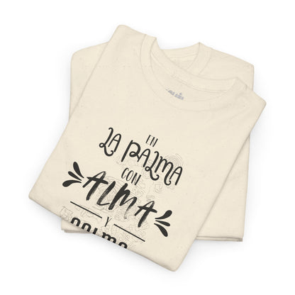 Camiseta mensaje “ La Palma con alma y calma”, Camiseta sentimiento isleño, Camiseta diseño La Palma.