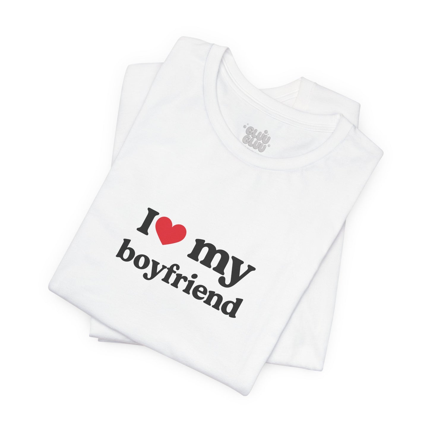 Camiseta I Love my boyfriend, Camiseta Unisex, Camiseta grafica I Love