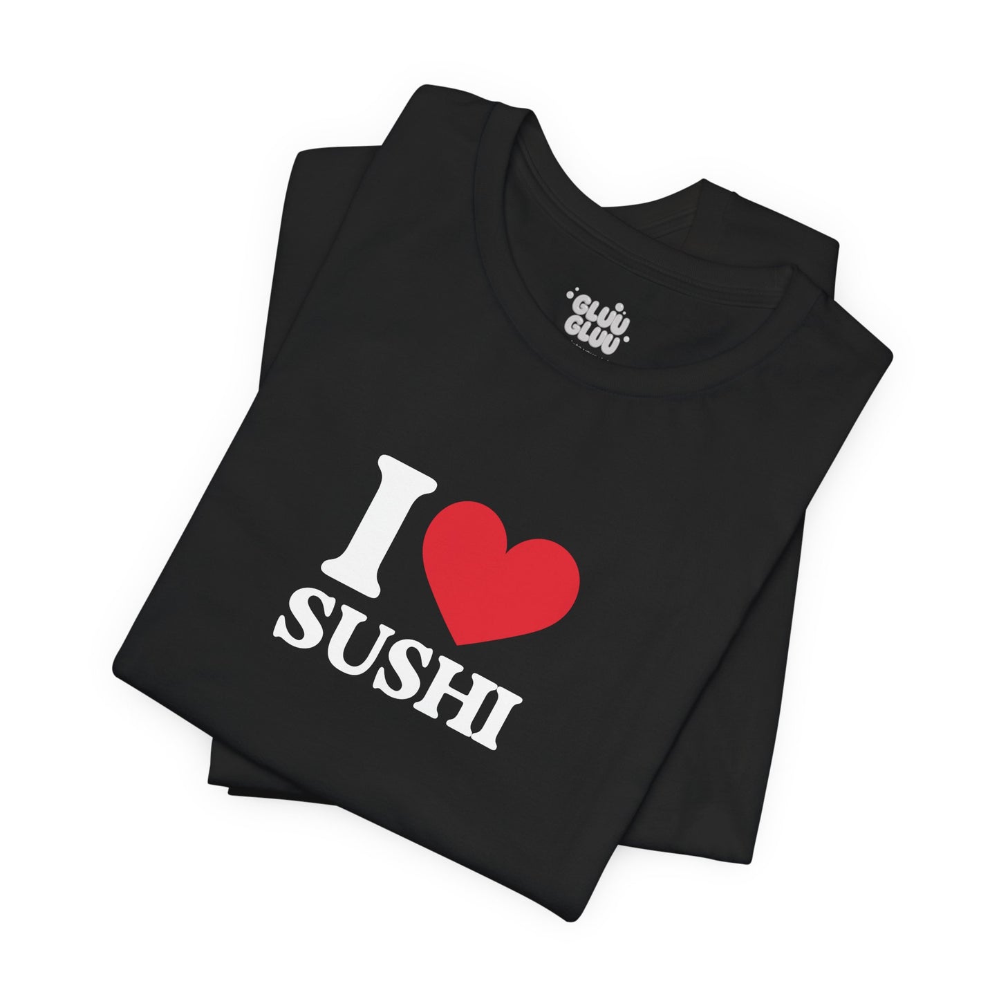 Camiseta I Love Sushi, Camiseta Unisex, Camiseta grafica I Love