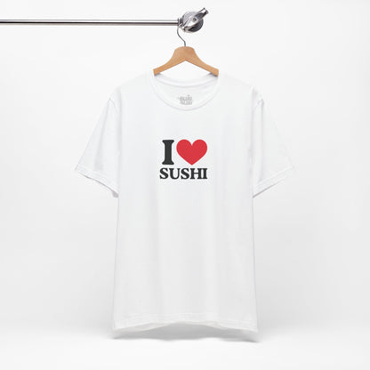 Camiseta I Love Sushi, Camiseta Unisex, Camiseta grafica I Love