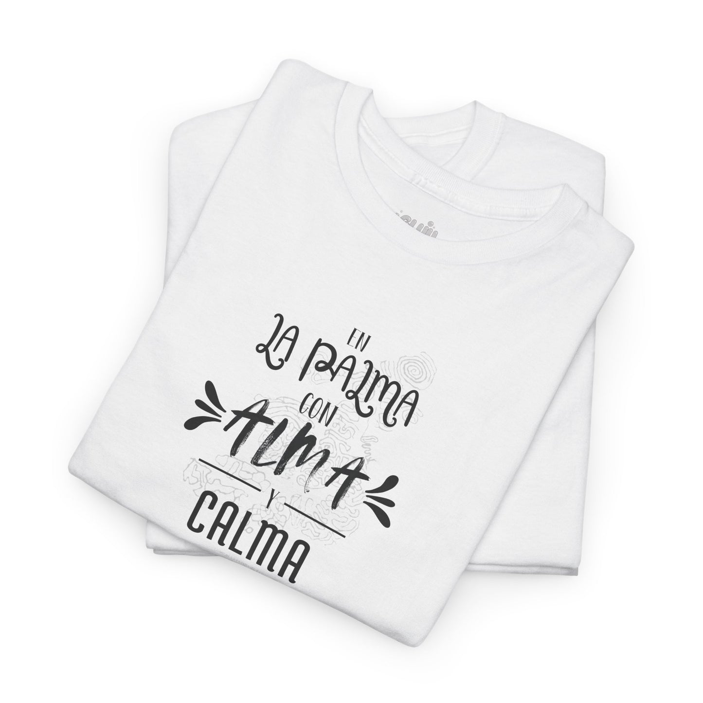 Camiseta mensaje “alma y calma” La Palma, Camiseta sentimiento isleño, Camiseta diseño La Palma.