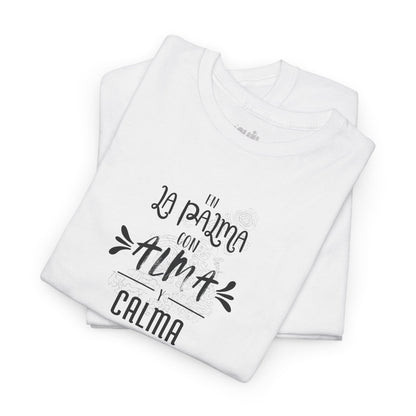 Camiseta mensaje “alma y calma” La Palma, Camiseta sentimiento isleño, Camiseta diseño La Palma.